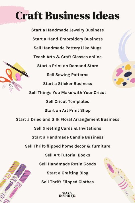 18 Craft Business Ideas to Start in 2022 - Days Inspired Things To Sell To Start A Small Business, Small Business Ideas For School, Types Of Business Ideas, Types Of Small Businesses To Start, Sales Ideas For Small Business, Small Business Ideas For Artists, Online Craft Business Ideas, Bisness Idea 2022, Selling Jewelry Online Small Businesses