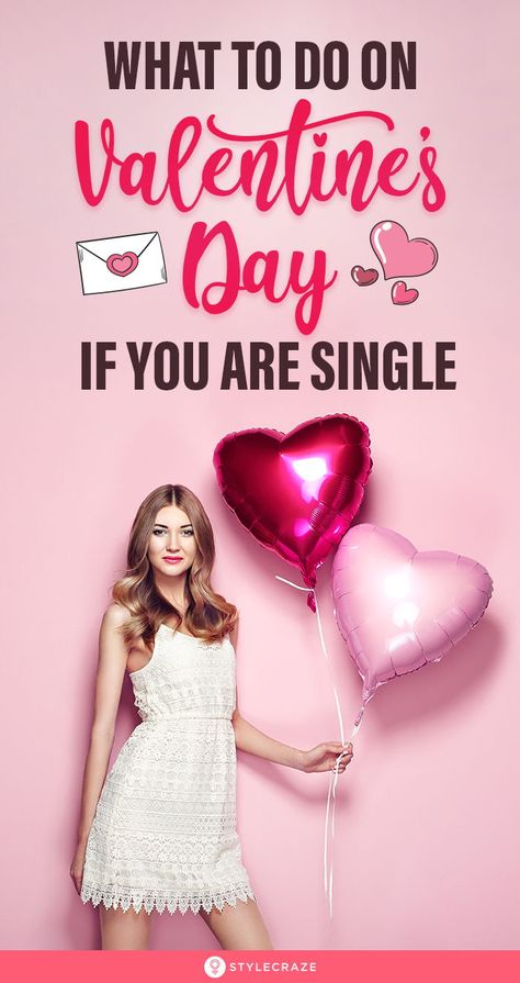 45 Things To Do When You Are Single On Valentine's Day  #ValentinesDay #Valentines #Single