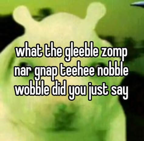 gnarp gnap Gnarp Gnarp Translator, Boy Why You So Gnarp Gnarp, Alien Translator, Gleep Glorp, Ikea Alien, Alien Words, Silly Alien, Gnarp Gnarp, Alien 3