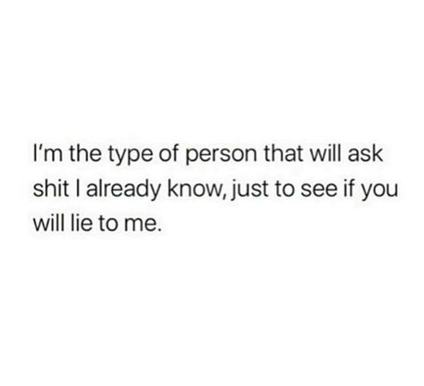 A Small Lie Quotes, Sly Quotes People, Lying On Me Quotes, Do Not Lie To Me Quotes, It Doesn't Matter Quotes, Innocent Quotes Funny, No Need To Lie To Me Quotes, Omissions Are Lies, If They Lie About Small Things