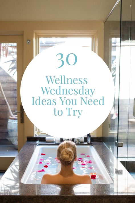 Wellness Weekend Ideas, Wellness Day Ideas, Wellness Wednesday Ideas For Work, Wellness Wednesday Ideas, Wellness Wednesday Tips, Wednesday Ideas, Wellness Wednesday Quotes, Wellness Day, Spiritual Self Care