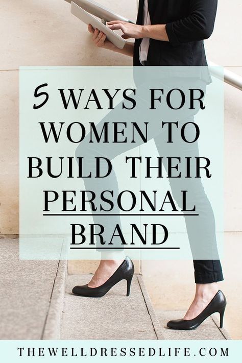 5 Ways for Women to Build Their Personal Brand Desain Merek, Woman In Business, Media Infographic, Personal Branding Design, Building A Personal Brand, Self Branding, Building A Brand, Branding Strategy, Blog Logo