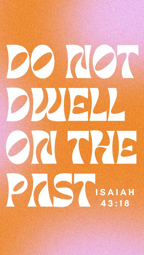 Do Not Dwell On The Past Bible Verse, Asthetic Christian Girl Wallpaper, Quotes Aesthetic Bible Verse, Bible Verse Asethic, Aesthetic Christian Posters, Christian Wall Art Aesthetic, Preppy Bible Verses, Aesthetic Christian Wallpaper Verses, Aesthetic Christian Pictures