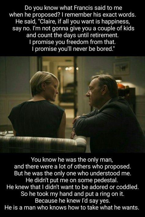 Frank & Claire Underwood, House of Cards S01E06 House Of Cards Quotes, House Of Cards Claire, Frank Underwood Quotes, Claire Underwood, Frank Underwood, Man Up Quotes, Millionaire Quotes, Spoken Words, Tv Show Quotes