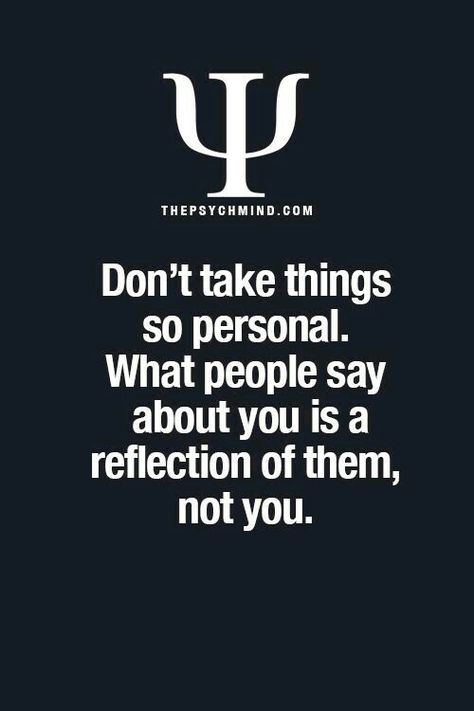 don't take things so personal. what people say about you is a reflection of them, not you. Low Iq Quotes, Iq Quotes, मनोविज्ञान की सच्चाई, Physcology Facts, Psych 101, Low Iq, Psychology Says, Psychology Fun Facts, Psychological Facts