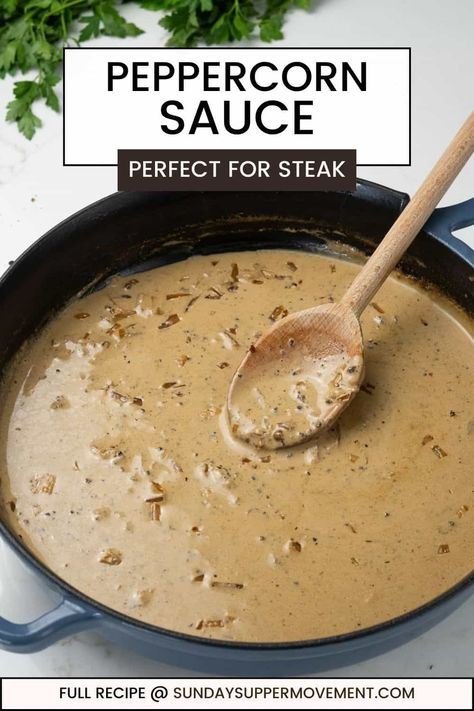 Peppercorn Sauce for Steak Homemade Peppercorn Sauce, Beef With Sauce Recipes, Steak With Peppercorn Cream Sauce, Pepper Sauce Recipe Steak, Seared Filet Mignon With Shallot Peppercorn Cream Sauce, Peppercorn Pasta Sauce, Reduction Sauce For Chicken, Brandy Peppercorn Sauce, Steak And Peppercorn Sauce