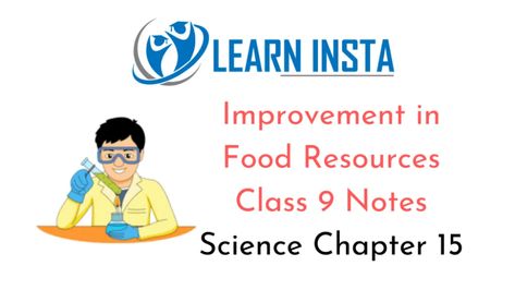 Improvement in Food Resources Class 9 Notes Science Chapter 15 Fundamental Unit Of Life Notes Class 9, Class 9 Science Notes, Class 9 Notes, Why Do We Fall, Distance Time Graphs, Notes Science, Learn Biology, Physics Notes, Mechanical Energy