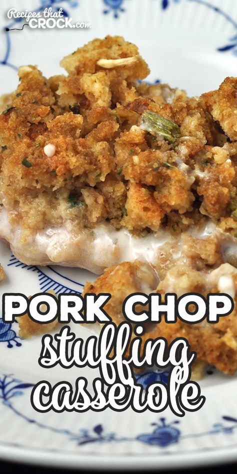 Pork Chop Stuffing Casserole, Pork Chop Stuffing, Pork Chop Casserole Recipes, Pork Chop Casserole, Boneless Pork Chop Recipes, Stuffed Pork Chops, Pork Chop Recipes Crockpot, Easy Pork Chops, Easy Pork Chop Recipes