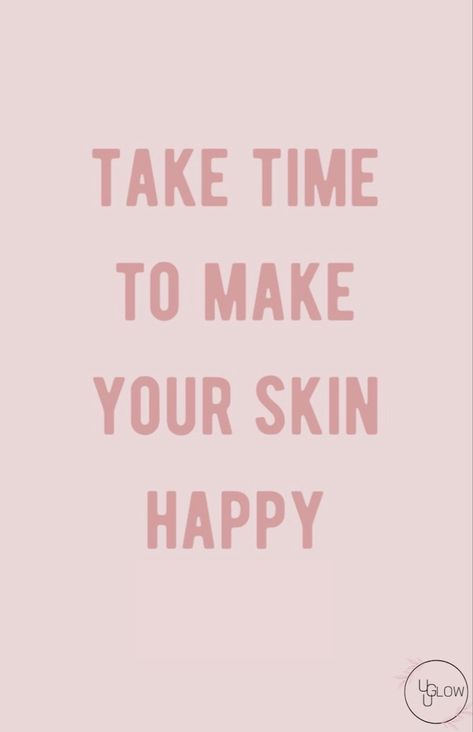 Good Skin Quotes Beauty, Happy In Your Own Skin Quotes, Love Your Skin Quotes, Skincare Post Ideas, Healthy Skin Quotes, Skincare Routine Aesthetic, Facials Quotes, Skin Care Quotes, A Good Skincare Routine