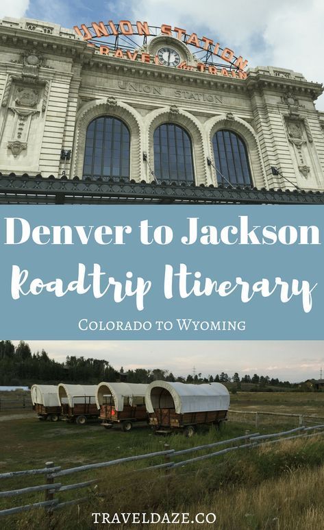 Denver to Jackson Hole Road Trip Itinerary: This 5 day road trip takes your from Denver, Colorado to Jackson Hole, Wyoming. This classic western road trip is filled with things to do in each place. Denver To Yellowstone Road Trip, Colorado Road Trips, Western Road Trip, Wyoming Trip, Travel Destinations Usa, Denver Trip, Union Station Denver, Yellowstone Trip, Road Trip To Colorado