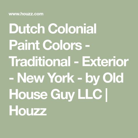 Dutch Colonial Paint Colors - Traditional - Exterior - New York - by Old House Guy LLC | Houzz Dutch Colonial Exterior Makeover, Dutch Colonial Exterior Colors, Colonial Exterior Makeover, Colonial Paint Colors, Dutch Colonial Exterior, Colonial Exterior, Wood Shingles, Dutch Colonial, Exterior Makeover