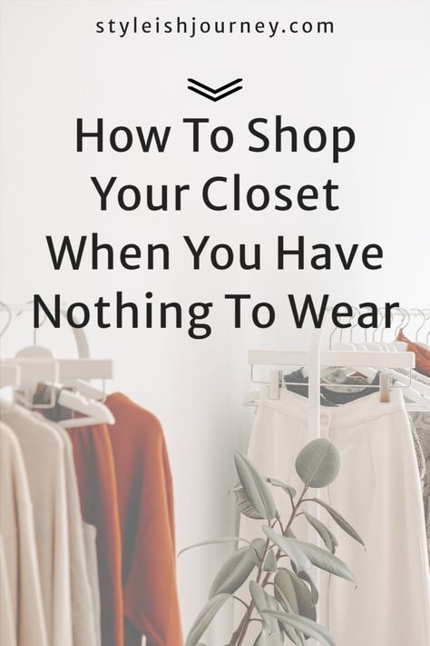 Tips to shop your closet to save money and time. How to make new outfits out with the clothes you own. Shop Your Closet Outfits, Minimal Capsule Wardrobe, Business Casual Looks, Shop Your Closet, Closet Outfits, Minimalist Clothing, Blog Newsletter, Fashion Tips And Tricks, I Have Nothing To Wear