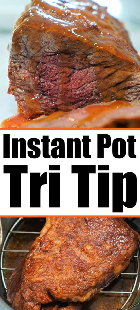 Tri Tip Pressure Cooker Recipe, Tri Tip Instant Pot, Instapot Favorites, Instant Pot Tri Tip, Tri Tip Recipe, Tri Tip Steak Recipes, Tritip Recipes, Pressure Cooker Roast, Cooking Tri Tip