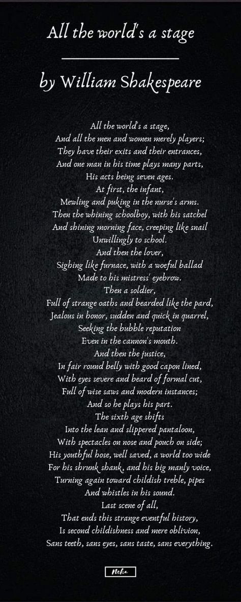 Poem By Shakespeare, Shakespeare All The World's A Stage, Shakespeare Quotes All The Worlds A Stage, Poems Of William Shakespeare, Famous Poets Quotes William Shakespeare, Williams Shakespeare Quotes, Famous Quotes About Love Poetry William Shakespeare, All The World's A Stage Poem, Shakespeare English Words