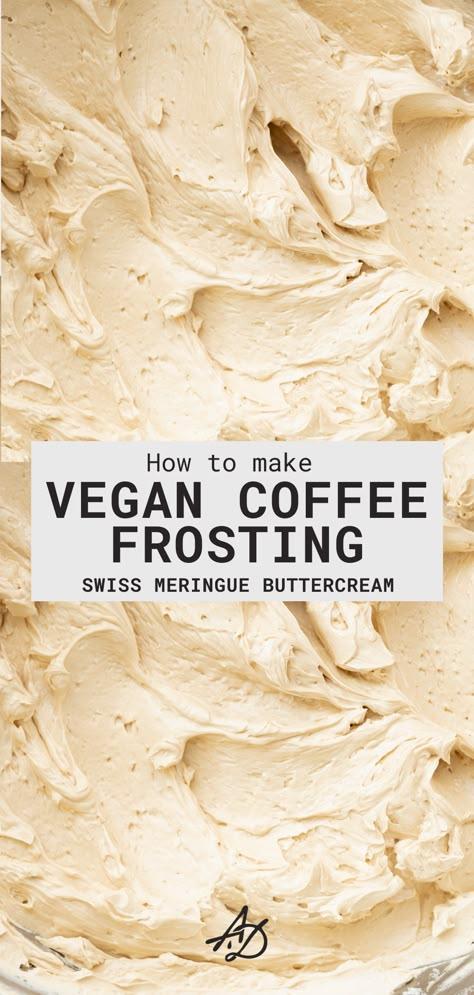 Vegan Coffee Frosting, Vegan Swiss Meringue Buttercream, Coffee Frosting, Vegan Buttercream, Vegan Frosting, Coffee Buttercream, Vegan Coffee, Vegan Baking Recipes, Vegan Cake Recipes