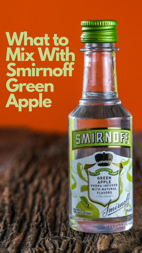 Smirnoff Green Apple Green Apple Smirnoff Drinks Recipes, Green Apple Vodka Drinks Recipes, Smirnoff Green Apple Vodka Drinks, Green Apple Vodka Cocktails, Green Apple Alcohol Drinks, Green Apple Vodka Drinks, Apple Vodka Recipes, Apple Vodka Drinks, Smirnoff Vodka Drinks