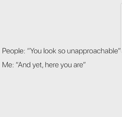 Being unapproachable Pretty Savage Quotes, Sarcastic Words, True Sayings, Funny Comebacks, Savage Quotes, A Real Man, Witty Quotes, Sarcastic Quotes Funny, Sassy Quotes