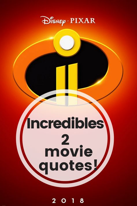 Incredibles 2 Movie Quotes Incredibles Quotes Disney, Incredibles Quotes, Movie Captions, Mrs Incredible, Incredible Quote, Best Movie Quotes, Quotes Disney, Halloween Quotes, 2 Movie