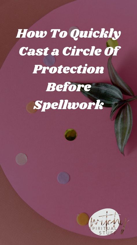 Spells To Cast On Others, How To Protect Yourself Before A Spell, Opening Circle Ritual, Opening And Closing A Circle, Protection Spell Before A Spell, Home Protection Ritual, How To Cast A Hex On Someone, Protection Ritual Witchcraft, What Is Wicca