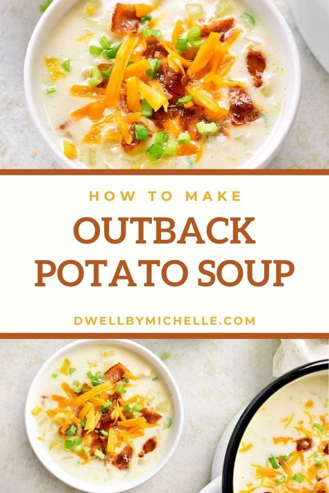 Outback Steakhouse Potato Soup (Copycat Recipe!) - DWELL by michelle Copycat Outback Recipes, Copycat Recipes Soup, Restaurant Potato Soup, Outback Recipes Copycat, Potato Soup Outback Recipe, Black Angus Potato Soup Recipe, Outback Steakhouse Chili Recipe, Outback Baked Potato Recipe, Schlotzskys Recipes Copycat Soup