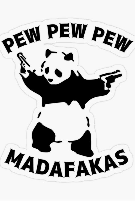 Decorate windows, mirrors or whatever this funny 'Pew pew madafakas' panda sticker will look great anywhere! ORDER NOW $3.71 #pew#madafakas#panda#bear#sticker#stickers#guns#funny#humor#humorous Fun Sticker Ideas, Phone Back Stickers, Funny Sticker Ideas, Pew Pew Madafakas, Small Forearm Tattoos, Bear Sticker, Stickers Ideas, Funny Blogs, Scandinavian Folk Art