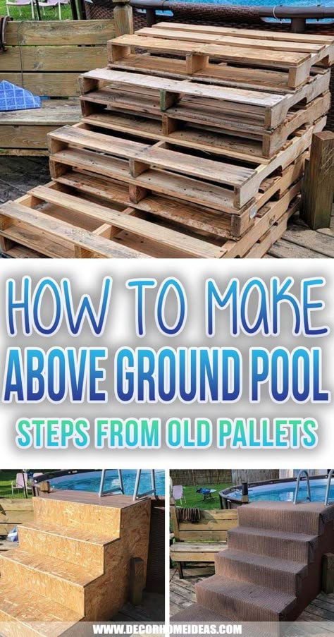 How To Make Above Ground Pool Steps From Old Pallets For Less Than $100 | Decor Home Ideas Above Ground Pool Stairs, Piscina Pallet, Pool Stairs, Above Ground Pool Steps, Pallet Pool, Cheap Pool, Pool Deck Plans, Best Above Ground Pool, Swimming Pool Decks