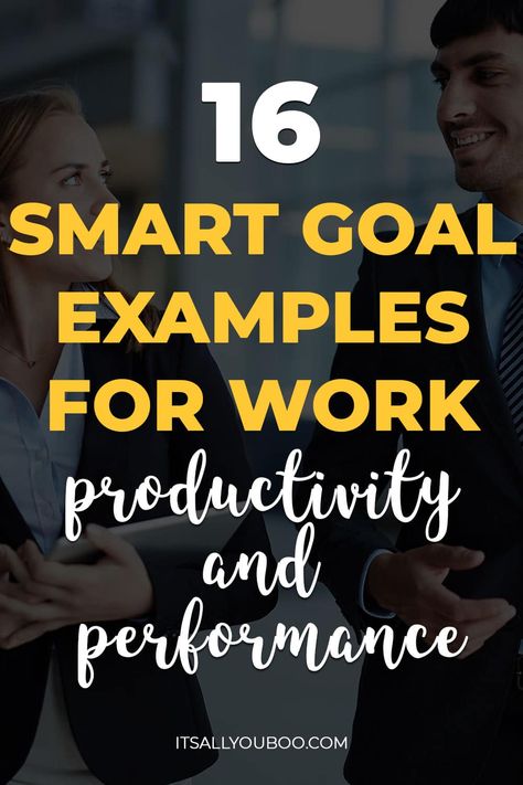 2024 Professional Goals, Principal Smart Goals, Culture Ideas For Work, Work Performance Review Tips, How To Improve Work Performance, Team Goals Ideas, Professional Goal Setting, How To Motivate Your Team At Work, Work Goals For 2024