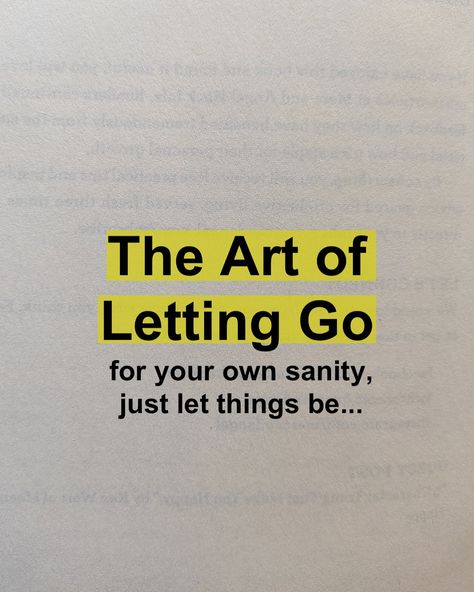 For your own sanity, just let things be... 👉🏻swipe to check out the slides 📙If you want to learn more actionable insights that truly make a difference; grab a copy of ‘You Become What You Think’ from the link in my bio. [letting go, art of letting go, you become what you think] #think #lettinggo #letthingsgo #letthingsbe #youbecomewhatyouthink #artoflettinggo #booklyreads #explore How To Let Go, Let Things Be, Let Them, The Art Of Letting Go, Letting People Go, Vision Board Template, Art Of Letting Go, Letting Go Quotes, Wise Person