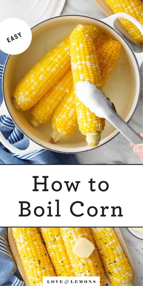 Boil Corn On Cob, How To Boil Corn, Boiling Corn, Boil Corn On The Cob, Summer Corn Recipes, Corn On The Cob Recipe, Lemons Recipes, Bbq Jackfruit, Boiled Corn