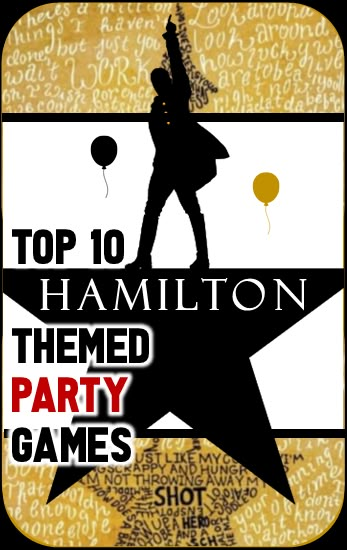 Hamilton-Party-Games Hamilton Bday Party, Musical Theatre Birthday Party, Hamilton Party Ideas, Hamilton Themed Birthday Party, Hamilton Themed Party, Hamilton Birthday Party Ideas, Broadway Musicals Party, Hamilton Birthday Party, Alexander Hamilton Birthday