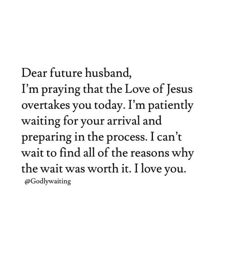 Dear Future Husband Quotes Funny, God Relationship Quotes, Controlling Relationships Quotes, Christian Couple Quotes, Future Husband Journal, Husband Journal, Future Husband Prayer, Christian Relationship Quotes, Husband Prayer