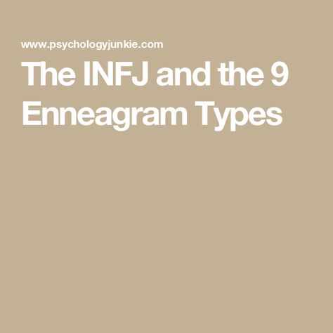 The INFJ and the 9 Enneagram Types Infj Type 1 Enneagram, Infj Enneagram Five, Infj Enneagram Four, 9w1 Enneagram, 6w5 Enneagram, Enneagram Aesthetic, Infj Enneagram Type, Infj 9w1, Infj Aesthetic