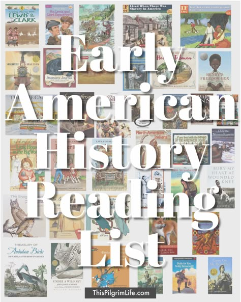 History literature for early American life, covering daily life, westward expansion, Native Americans, slavery, and more. Living history texts in picture book, chapter book, and audiobook form with a few bonuses. Early American History Picture Books, American History Living Books, American History Picture Books, Early American History Homeschool, Preschool History, History Picture Books, Colonial Games, Living Books List, American History Books