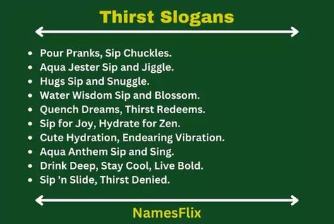 Thirst Slogans Cool Catch Phrases, Catchy Phrases, Catch Phrase, The Smile, Marketing Campaigns, My Birthday, Singing, Sense, Marketing