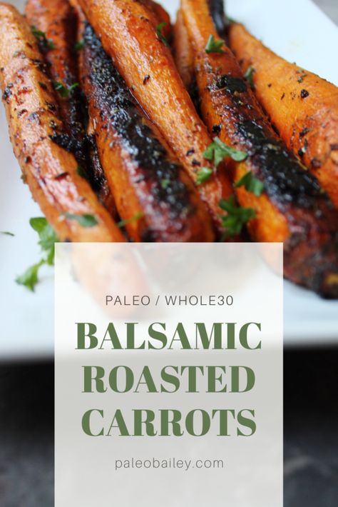 Roasted Whole Carrots, Carrots In Oven, Balsamic Carrots, Balsamic Carrots Roasted, Grilled Carrots, Paleo Side Dishes, Paleo Sides, Spiced Drinks, Cooked Carrots