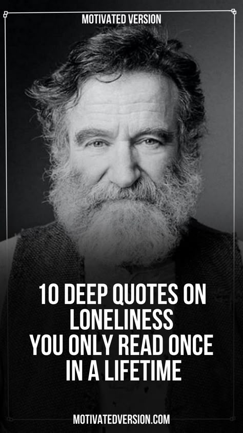 10 Deep Quotes on Loneliness You Only Read Once In a Lifetime Lonliness Quotes Families, Loneliness Quotes Positive, Loniless Quotes, Lonliness Quotes Deep Thoughts, Lonliness Quotes Pic, Lonliness Quotes Relationships, Lonliness Quotes Motivation, Loneliness Quotes Deep, Feel-good Quotes And Wallpapers