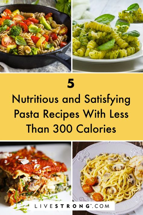 Low Calorie Pasta Recipes Vegetarian, Healthy Picky Eater Recipes, Overnight Oats Meal Prep, Low Calorie Pasta Recipes, College Cookbook, Healthy Pasta Alternatives, Recipes Under 300 Calories, Low Calorie Pasta, Pasta Calories