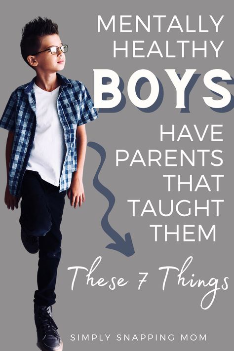 Raising Boys To Be Men Quotes, Boy Advice, Tips For Boys, Teaching Boys, Building Character, Mentally Healthy, Positive Parenting Solutions, Parenting Boys, Parenting Knowledge