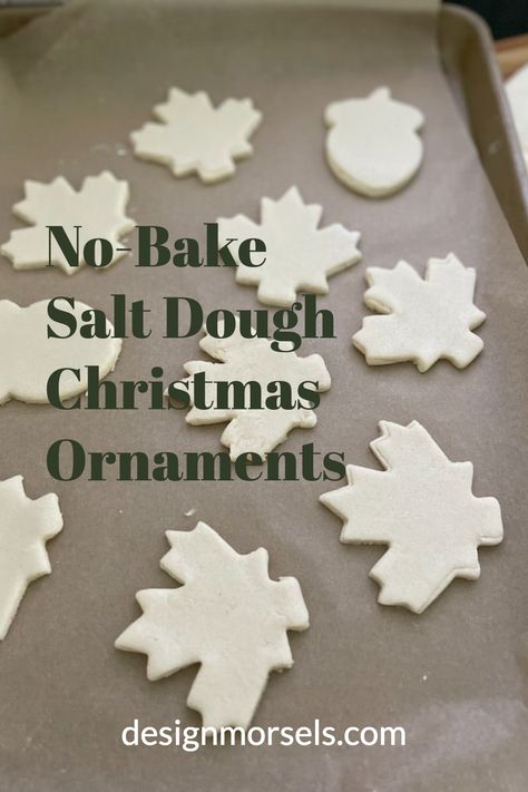 No-Bake Salt Dough Christmas Ornaments Salt Clay Ornaments Dough Recipe, Quick Salt Dough Ornaments, Sale Dough Ornaments, Salt Dough Christmas Gifts, Salt Dough Ornaments For Toddlers, Air Dry Dough Recipe, Baking Christmas Ornaments, Salt Dough Ornament Ideas For Kids, Homemade Baked Ornaments