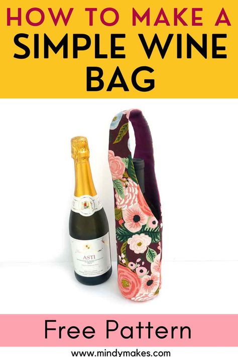 How to Make a Round-Bottom Wine Bag (Free PDF Pattern) - MindyMakes Sew Wine Bottle Bag Pattern, How To Make Wine Bags, How To Sew A Wine Bottle Bag, Wine Bottle Totes Pattern, Wine Bottle Holders Fabric, Diy Fabric Wine Bottle Bag, Wine Bottle Holder Sewing Pattern, Wine Bottle Carrier Pattern, Wine Bottle Sewing Pattern