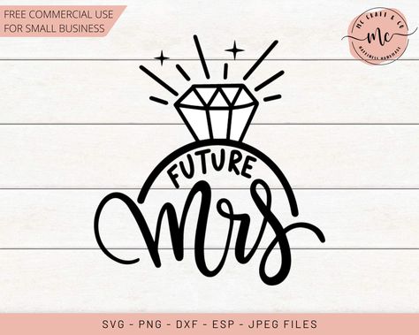 Future Mrs Svg Free, Future Mrs Svg, Bride To Be Svg Free, Engagement Cricut Gift Ideas, Engagement Cricut, Vinyl Templates, Mrs Gifts, Ring Svg, Bride Svg