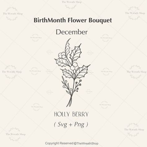 Birthmonth Flower Svgflower Svgbirth Flowers Svg Floral - Etsy Canada in 2022 | Birth flowers, December flower, Flower svg Tattoo December Flower, December Flower Bouquet Tattoo, December Birthday Flower Tattoo, Holly Tatoos, Holly Berry Flower Tattoo, December Birth Flower Drawing, Holly Birth Flower Tattoo, Birth Flower December Tattoo, December Flower Drawing