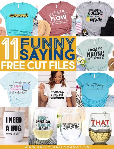 11 Funny Saying Free Cut Files Free Cricut T Shirt Designs, Cricut Tshirt Ideas For Women Funny, Funny Diy Shirts For Women, Funny Shirt Sayings For Women, Free Svg Files For Cricut Shirts Funny, Cricut Funny Shirt Ideas, Tshirt Svg Designs Free Women, Funny Tshirt Ideas For Women, Cricut Shirt Ideas Women Funny