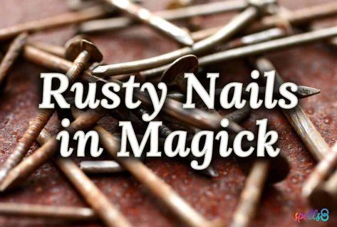 Copper Meaning Witchcraft, Rusted Nails Witchcraft, Iron Nails Witchcraft, Rusty Nails Witchcraft, Witchcraft Meaning, Wicca Herbs, Witches Jar, Rusty Nails, Iron Nails