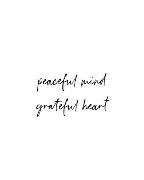 Peaceful Mind Grateful Heart, Gratitude Yoga, Heart Yoga, Frases Yoga, Heart Quote, Grateful Quotes, Peaceful Mind, Minimal Wall, Life Quotes Love