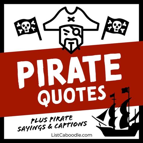 Pirate quotes and sayings from famous books, movies, TV, and even real life pirates. Includes a fun list of pirate captions for Instagram! #Pirate #PirateQuotes #Quotes #PirateCaptions Pirate Quotes Inspiration, Funny Pirate Quotes, Pirate Captions Instagram, Pirate Instagram Captions, Pirate Sayings Quotes, Mermaid Sayings Quotes, Pirate Captions, Pirates Quotes, Pirate Terms