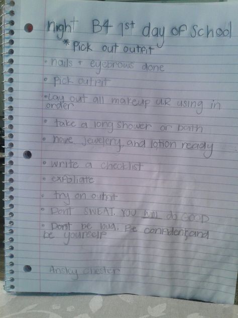 Clothes,shoes,makeup,etc. First Day Of Sophomore Year, Things To Do Before The First Day, What To Do Before First Day Of School, What To Do To Prepare For Back To School, What To Do The Day Before School, What To Do Before School Starts, Night Before First Day Of School, First Day Of School Tips, What To Do On The Last Day Of School