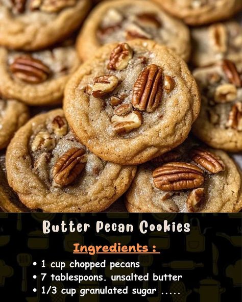 Ingredients: 1 cup chopped pecans 7 tablespoons unsalted butter, softened 1/3 cup granulated sugar... Buttered Pecan Cookies, Nutty Pecan Delight Cookies, Browned Butter Pecan Cookies, Hickory Nut Cookies, Easy Butter Pecan Cookies, Carmel Turtles Pecan Cookies, Southern Butter Pecan Cookies, Panera Kitchen Sink Cookies, Butter Pecan Cookies Easy