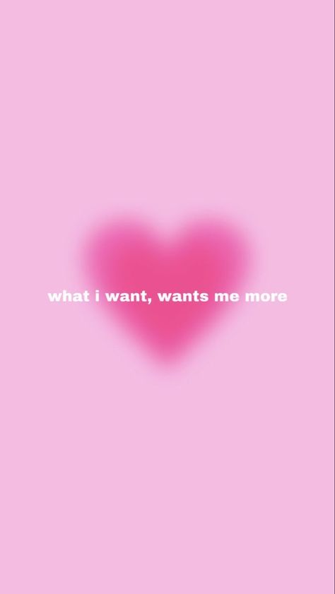 I Love Me Pink Aesthetic, I Manifest What I Want Wallpaper, Self Love Pink Wallpaper, What I Want Wants Me More Wallpaper, Afirmations On Wallpaper Pink, What I Want Wants Me More Quote, Aesthetic Pink Quotes Wallpaper, Pink Background Aesthetic Quotes, Pink Vision Board Aesthetic Wallpaper