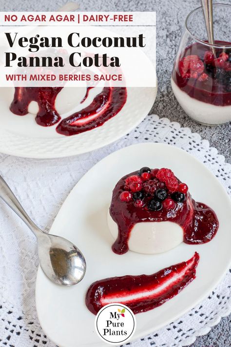 Panacota Recipe, Vegan Panna Cotta, Coconut Panna Cotta, 2023 Recipes, Panna Cotta Recipe, Easy Vegan Dessert, Berry Sauce, Italian Dessert, Vegan Italian